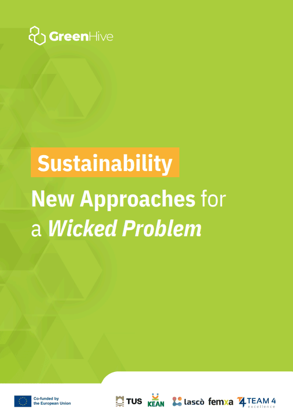 Green Hive E-Publication New Approaches for a Wicked Problem Green Hive E-Publication New Approaches for a Wicked Problem